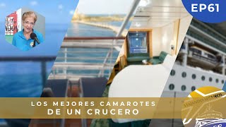 Los mejores camarotes de un crucero / Viajando Seguros EP 61