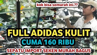 Kacau.!! full adidas kulit murah 160 ribu loh thrifting sneakers wiyung surabaya