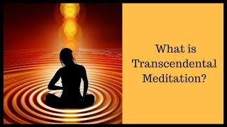 What is Transcendental Meditation