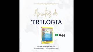 Minutos de Trilogia  - A Libertação da Vontade 044