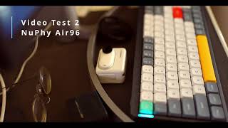 Video Test 2 - NuPhy Air96 - Recording my typing