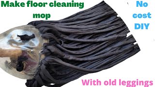 Make floor cleaning mop with old leggings | How to make floor cleaning mop | Easy mop making idea 💡