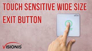 Push to Exit Button Touch Sensitive Type for Indoor Door Access Control With LED FEATURES (VIS-7027)