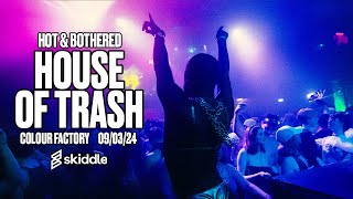 Londons Hottest Queer Night! | House Of Trash | Hot & Bothered Full Live Set!