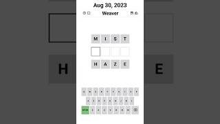 Weaver - MIST HAZE - Aug 30, 2023 #weaver #wordle #apuzzleenthusiast #puzzle #gameshorts