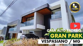 CASA ALTO PADRÃO 304M² GRAN PARK VESPASIANO (31) 98801 5848 WPP @Lotesmg