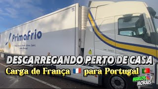 Descarregando perto de casa ( carga de França 🇫🇷 para Portugal 🇵🇹)