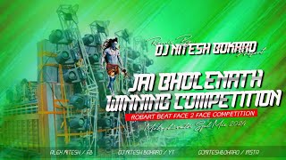 JAI BHOLENATH WINNING COMPETITION [ ROBART BASS BEATZ ] DJ NITESH BOKARO