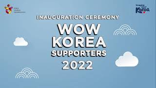 Inauguration Ceremony of Wow Korea Supporters 2022