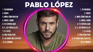 P A B L O   L Ó P E Z  2024 ~ 10 Grandes Exitos, Mejores Éxitos, Mejores Canciones