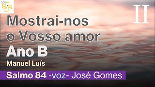 🎼Salmo 2dom Advento Manuel Luís cantado por José Gomes