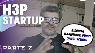 [H3P - STARTUP] Parte 2 - perché ci è venuta l'idea di H3P