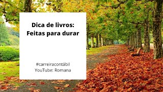 Dica de livro: Feitas para durar. Práticas bem-sucedidas de empresas visionárias.