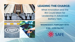 Leading the Charge: What Innovation and the IRA Could Mean for Leadership in Advanced Battery Tech