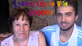 Learning English With Grandma :)