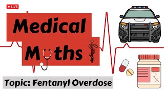 Medical Myths: Is Fentanyl Killing Our Cops?