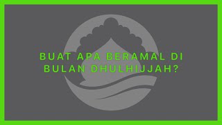 Khutbah Jumat Ustadh Abdul Muta'ali: BUAT APA BERAMAL DI BULAN DHULHIJJAH? Simak smp habis!