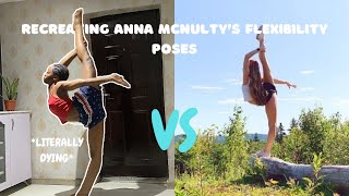 RECREATING ANNA MCNULTY'S FLEXIBILITY POSES