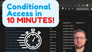 Configure Azure AD Conditional Access in Under 10 minutes? Let's try it