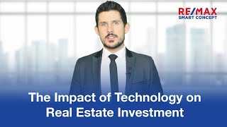 The Impact of Technology on Real Estate Investment