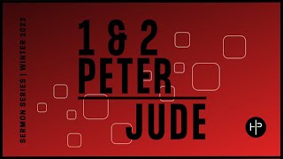 Sermon Series: 1 & 2 Peter, Jude (1 Peter 5)