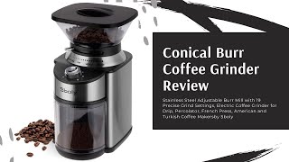 Conical Burr Coffee Grinder Review, Stainless Steel Adjustable Burr Mill