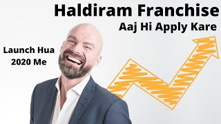 Haldiram Preferred Outlet Franchise 2020 | Best Franchise Business in India | Part-2