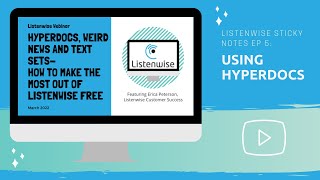 Listenwise Sticky Notes Ep 5  - Using Hyperdocs with Listenwise Free