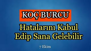 Koç Burcu 7 Ekim - 13 Ekim Burç Yorumları