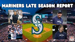 MARINERS LATE SEASON UPDATE