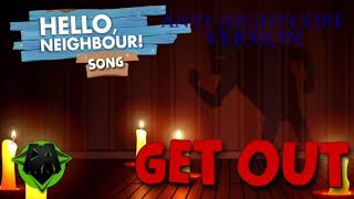 Anti-Nightcore - Hello Neighbor Song - Get Out by DAGames