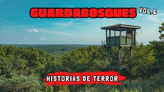 Historias de Terror de Guardabosques Vol.6