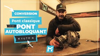 Conversion d'un pont classique vers un pont autobloquant - le TUTO