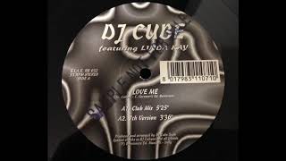 DJ Cube Featuring Linda Kay - Love Me