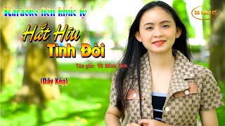 [KARAOKE] LIÊN KHÚC LÝ HẮT HIU TÌNH ĐỜI| DÂY KÉP