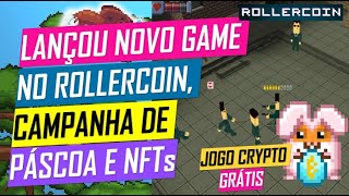 URGENTE ROLLERCOIN - NOVO GAME - CAMPANHA DE PÁSCOA E MAIS UM POUCO SOBRE OS NFTs