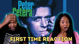 First Time Reaction to Peter Cetera - The Glory of Love