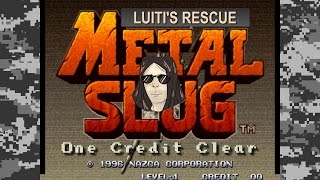 Metal Slug: Luiti's Rescue - 1CC - Partida comentada