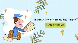 Community Helper - Mail Carrier | Introduction of Community Helpers for Kids