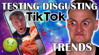 Recreating Disgusting Tik Tok Trends 😬🤢 - Philip Green Banned Tik Tok