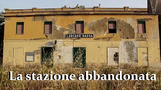 (Luoghi abbandonati) La stazione abbandonata