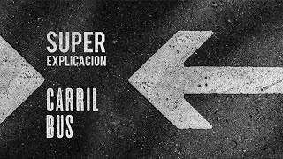 Superexplicación | Carril Bus | Teórica común | Permiso B