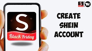 How to Create a SHEIN Account | Step-by-Step Sign-Up Guide