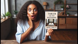 Table for Two by Amor Towles - Book Review