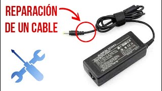 Cómo REPARAR facimente el cable del CARGADOR del ordenador portatil / laptop