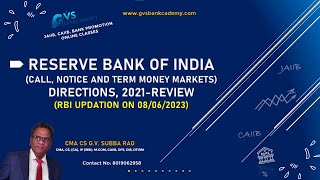 RBI (CALL, NOTICE AND TERM MONEY MARKETS) DIRECTIONS, 2021-REVIEW (RBI UPDATION ON 08/06/2023)