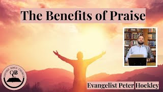 The Benefits of Praise