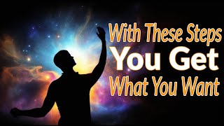 You Can Get What You Want With These Steps | Practical Steps