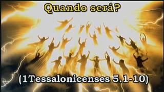 A Volta de Cristo - Aula 1 - A Vinda Iminente (10/07/2016)