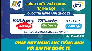 Chính thức phát động TOEFL Challenge tại Hà Nội